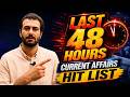 UPSC Prelims 2026: Last 48 Hours Current Affairs Hit List | Must Watch Before Exam