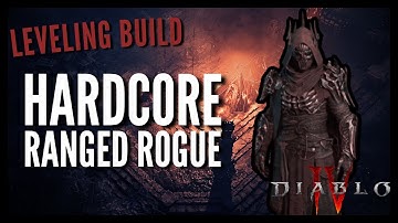 Hardcore Ranged Rogue Leveling Build Discussion for Diablo IV