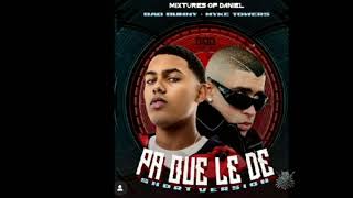 Pa' Que Le De - Bad Bunny, Myke Towers