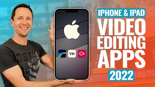 Best Video Editing Apps for iPhone &amp; iPad - 2022 Review!
