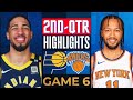 New York Knicks vs Indiana Pacers Game 6 Highlights 2nd-QTR | May 17 | 2024 NBA Playoffs