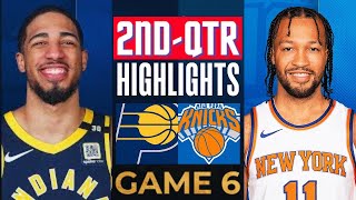 New York Knicks vs Indiana Pacers Game 6 Highlights 2nd-QTR | May 17 | 2024 NBA Playoffs
