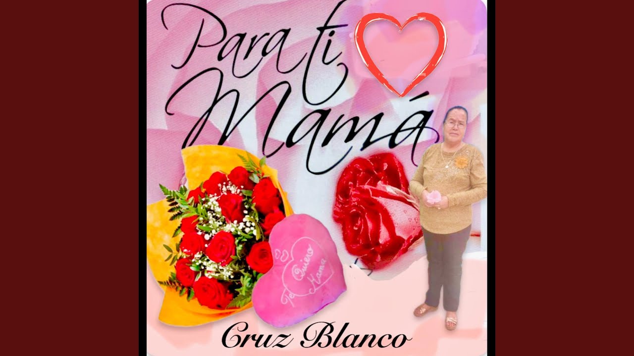 Para Ti Mama - YouTube