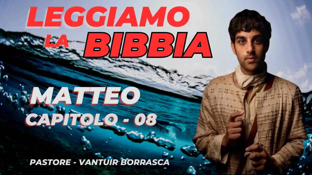 LEGGI ed ASCOLTA LA BIBBIA Matteo Capitolo 08 - YouTube