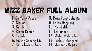 Wizz Baker Full Album Terbaru Laguterbaru Fullalbum Wizzbaker MP3