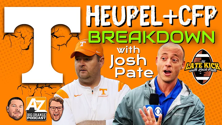 Josh Pate talks Tennessee's playoff chances, Josh Heupel, and more! | Big Orange Podcast