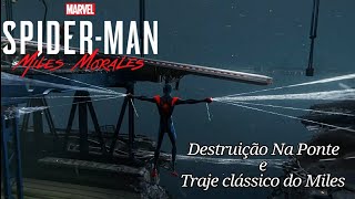 Spider-Man: Miles Morales - Cena FANTÁSTICA de destruição na Ponte e Traje clássico liberado😱😱 PS4