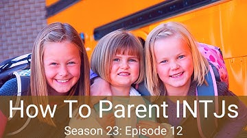 How to Parent an INTJ | Season 23 | CS Joseph