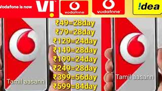 #vi Vodafone idea recharge plan unlimited call 49,79,129,149,199,249,399,599, in Tamil aasann