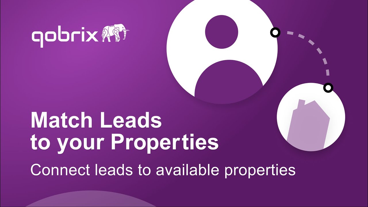 Matching Leads to Properties in Qobrix - YouTube
