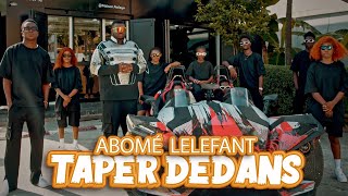 ABOME LELEFANT - Taper dedans (clip officiel)