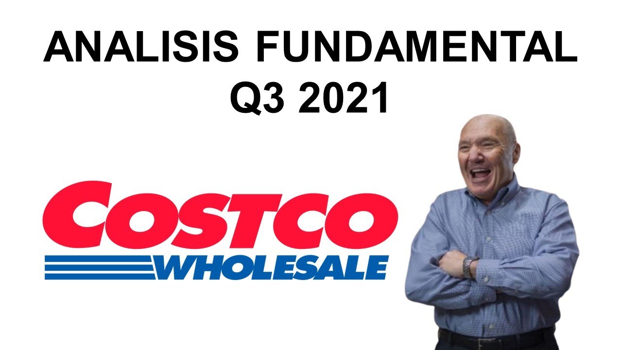 Análisis Fundamental de Costco Wholesale (COST) Q3 2021 YouTube