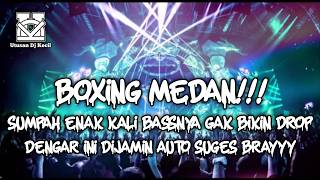 DJ BOXING MEDAN FULL BASS PALING ENAK SEDUNIA !!! DJ KARENA KU CINTA  DJ SOUND VIRAL TIKTOK