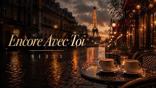 Encore Avec Toi | Deep French Pop