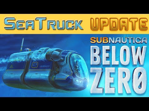 Vidéo: Subnautica: La Première Grande Mise à Jour D'accès Anticipé De Below Zero Ajoute L'incroyable Seatruck Modulaire