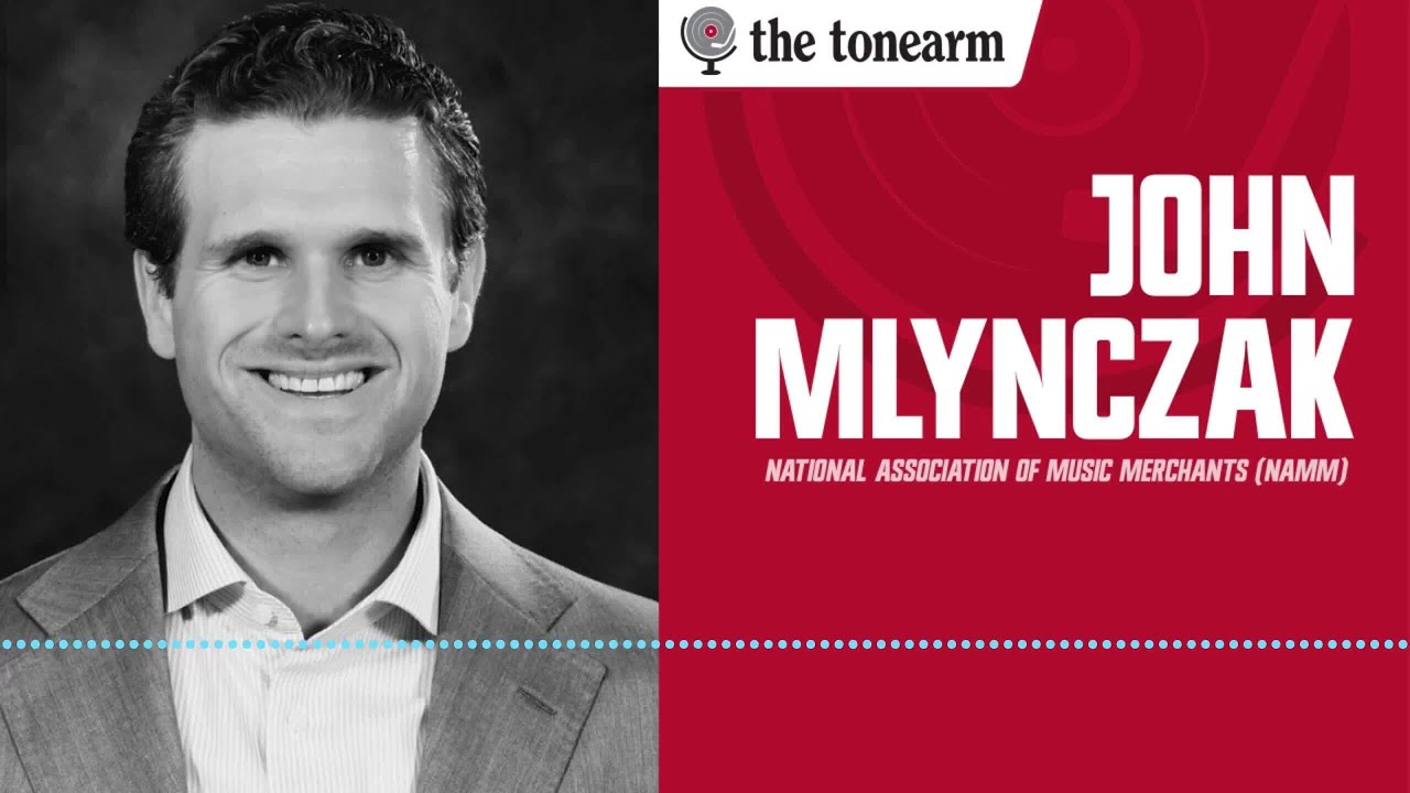 John Mlynczak: Why NAMM Still Matters in 2026 (The Tonearm Podcast : 288)