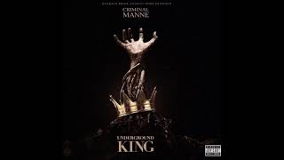 Criminal Manne - Underground King (Full Mixtape) 2018