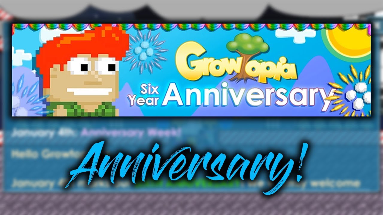 ANNIVERSARY! 6th anniversary! | Growtopia