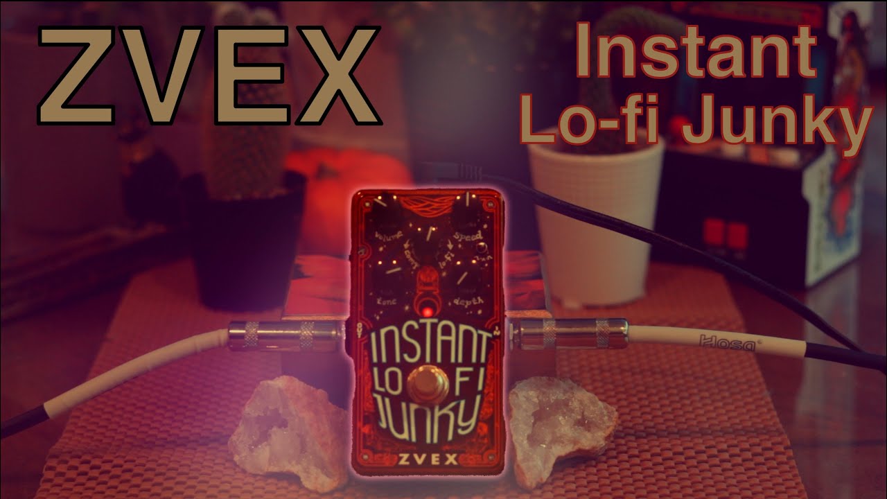 Zvex Instant Lo-Fi Junky - YouTube