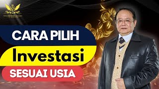 Cara Tepat Memilih Investasi Sesuai Usia Anda