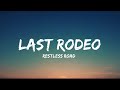 Restless Road - Last Rodeo (lyrics)