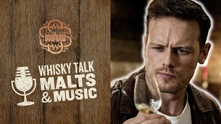 Sam Heughan: Outlander, Paolo Nutini and Country Music - Whisky Talk: Malts & Music | E13