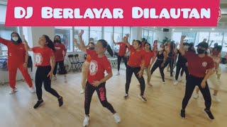 DJ KUBERLAYAR DILAUTAN TIDAK BERTEPIAN - REMIX - SENAM KREASI - TIKTOK VIRAL - ZUMBA