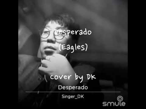 #달리는노래방 #desperado #eagles #coversong #DK