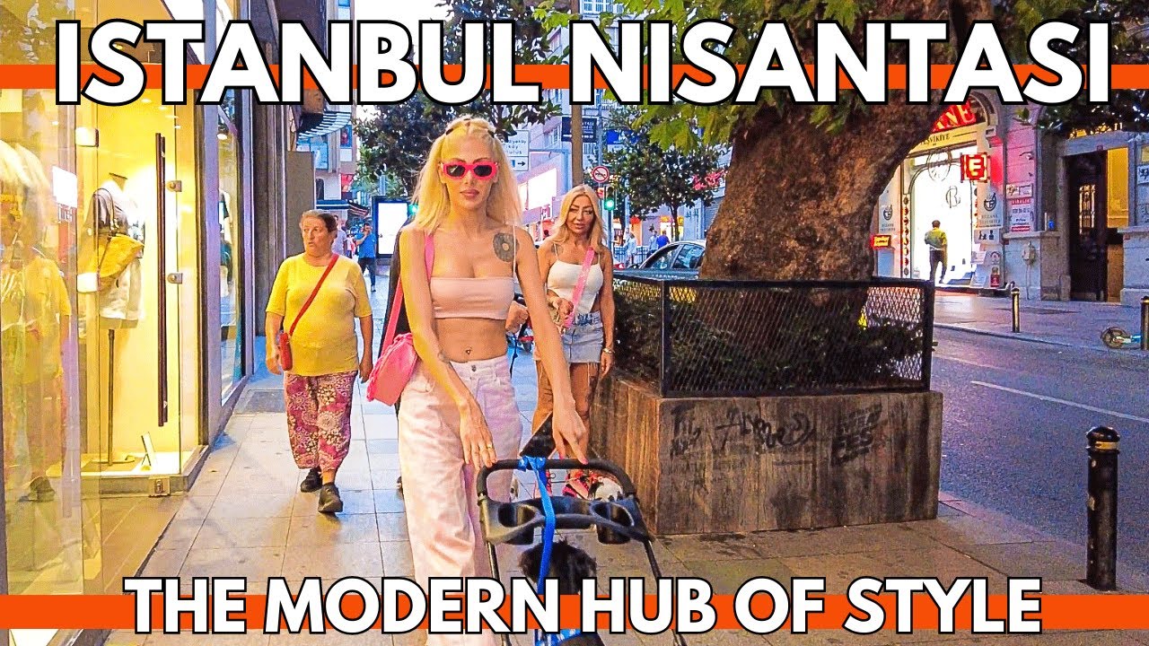 NIGHTLIFE ISTANBUL NISANTASI THE MODERN HUB OF STYLE 4K WALKING TOUR | 30 JULY 2023
