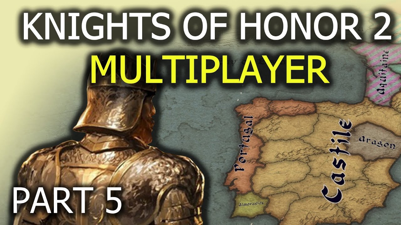 CASTILE - KNIGHTS OF HONOR 2: SOVEREIGN [MULTIPLAYER] PART 1 