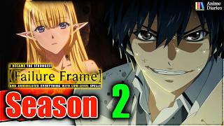 Failure Frame Season 2 Release Date Latest Updates