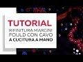 Tutorial come rifinire margini foulard con cucitura a mano e cavo.  Come fare foulard?