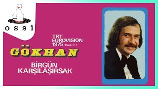 Gökhan Abur - Birgün Karşılaşırsak Resimi