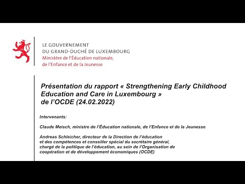 «Strengthening Early Childhood Education and Care in Luxembourg» (prés. du rapport)