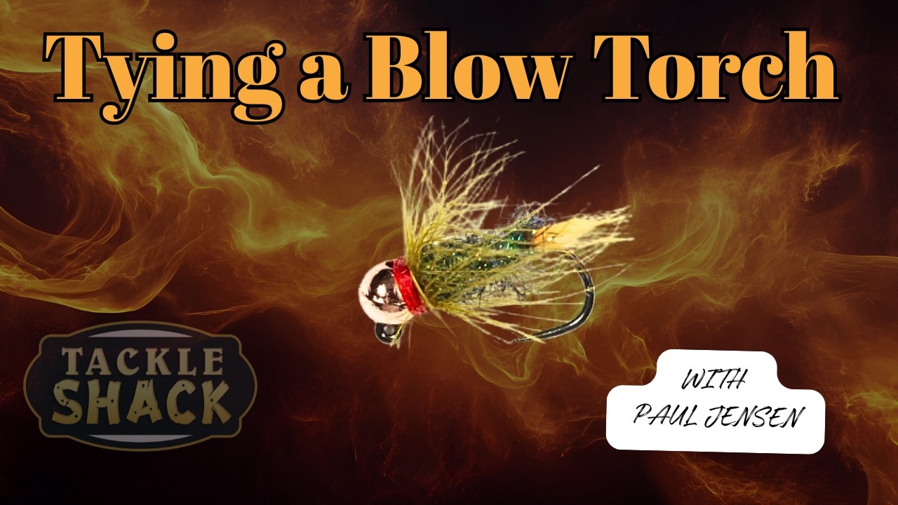 Вязание мушки с помощью паяльной лампы - Учебное пособие по вязанию мушек от Tackle Shack