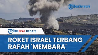 RANGKUMAN Israel-Hamas: Rafah Bak Lautan Api | Milisi Irak Serang Situs Sabeer | PM Israel Tertekan