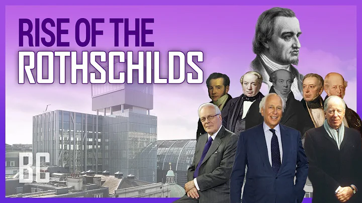 Rise of the Rothschilds: The World's Richest Family