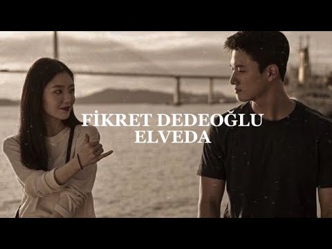 Fikret Dedeoğlu - Elveda (speed up)