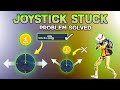 JOYSTICK STUCK PROBLEM SOLVED 100% | Fast Movement & Perfect Joystick Size + Placement