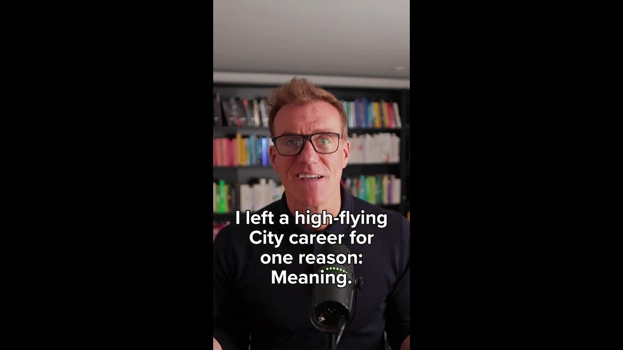 I left a high-flying City career for one reason: Meaning.