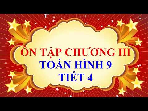 Video Toán học lớp 9 - Hình học 9 - Ôn tập chương 3 - Tiết 4 - YouTube