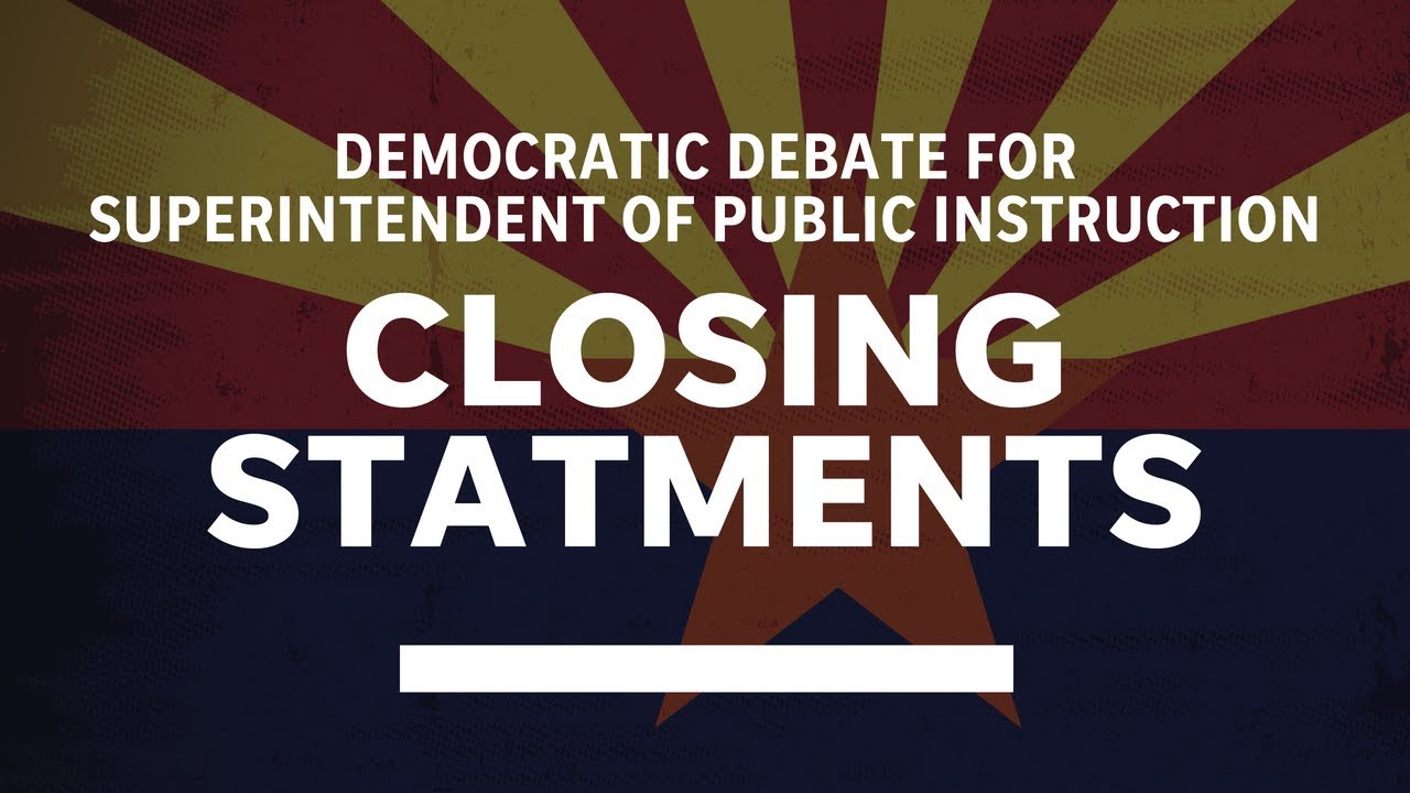 Closing statements: Democratic debate for Arizona Superintendent of Public Instruction