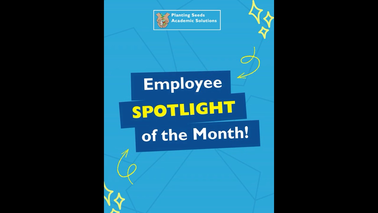 Employee of the Month | Planting Seeds Academic Solutions - YouTube