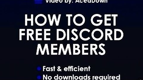 How to get FREE Discord members, Discord auth bot UNLIMITED members