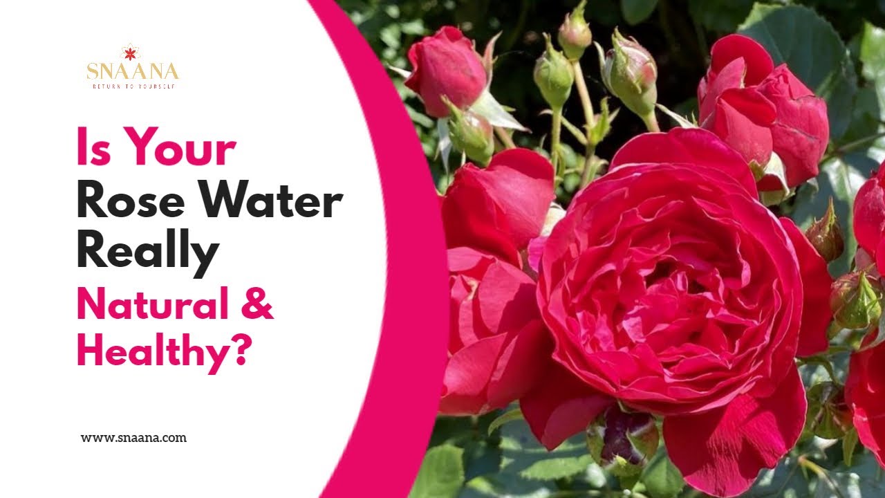 10 Amazing Rose Water Benefits: Uses and Side Effects - SNAANA