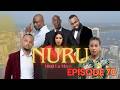 NURU Ep 70 - Swahili Drama Series (Full Episode) East African TV Series