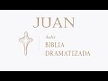 JUAN - Biblia Audible NTV