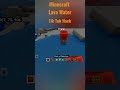 Minecraft lava water tik tok hack minecraft subscribe shorts tiktok trending