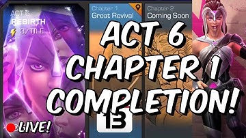 Act 6 Chapter 1 Completion - Great Revival - Marvel Contest of Champions