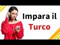 Impara il Turco Mentre Dormi ||| Frasi e Parole Pi Importanti Del Turco ||| Turco/Italiano